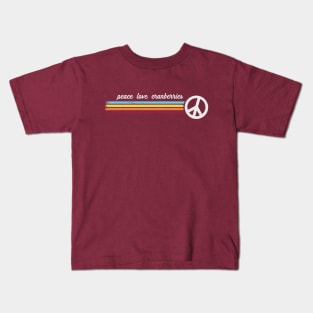 Peace Love Cranberries Kids T-Shirt